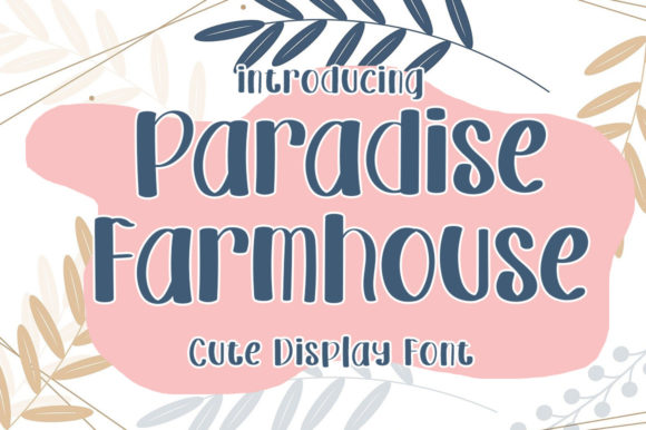 Paradise Farmhouse Font: A Sweet Touch for Your Brand
