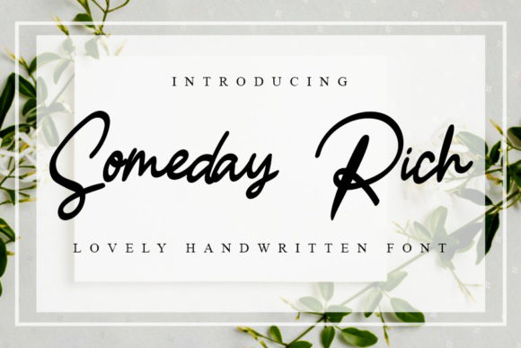 Someday Rich Font: A Timeless Typeface for Digital Design