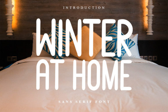 Winter at Home Font: A Marketer’s Secret Weapon for Warming Up Campaigns